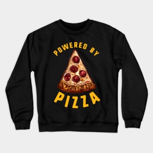 Powered By Pizza Slice Crewneck Sweatshirt